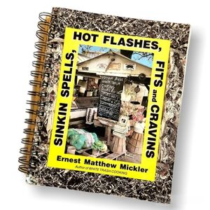 'Sinkin Spells, Hot Flashes, Fits and Cravins' Collectible Cookbook